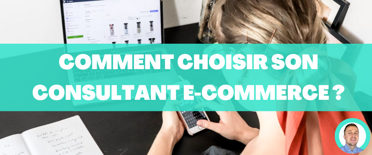 choisir consultant ecommerce