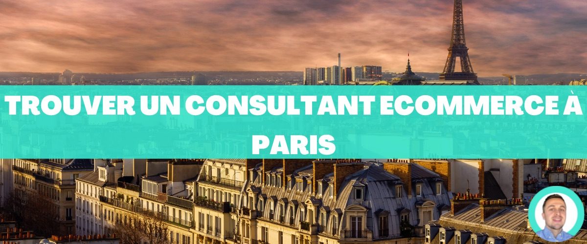 Où trouver un consultant ecommerce à Paris